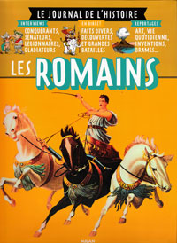 Le Journal de l'Histoire : Les Romains